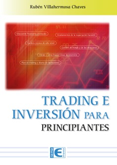 Trading e inversión para principiantes (2ª Edición)