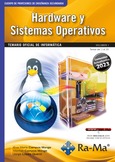 Oposiciones Cuerpo de Profesores de Enseñanza Secundaria. Informática. (Vol. I. Hardware y Sistemas Operativos)