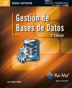 Gestión de bases de datos (2ª Edición Grado Superior)