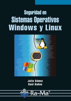 Seguridad en Sistemas Operativos Windows y Linux