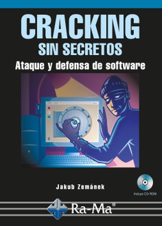 Cracking sin secretos. Ataque y defensa de software