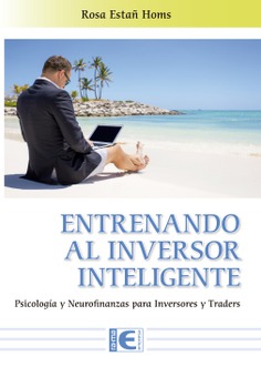 Entrenando al Inversor Inteligente. Psicología y Neurofinanzas para  inversores - Grupo Editorial RA-MA