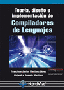 Teoría, Diseño e Implementación de Compiladores de Lenguajes