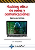 Hacking ético de redes y comunicaciones.