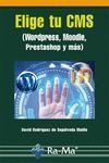 Elige tu CMS. Wordpress, Moodle, Prestashop y más