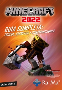 Minecraft 2022 Guía completa: trucos, secretos y construcciones Minecraft 2022 Guía completa: trucos, secretos y construcciones