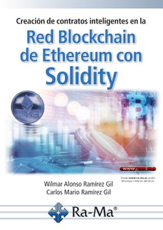 Creación de contratos inteligentes en la Red Blockchain de Ethereum con Solidity