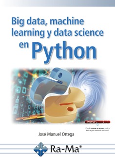 Big data, machine learning y data science en python Big data, machine learning y data science en python