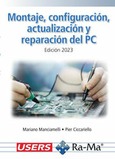 Montaje, configuración, actualización y reparación del PC. (Edición 2023)