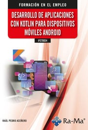 (IFCT0034) Desarrolo de aplicaciones con Kotlin para dispositivos móviles android