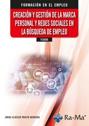 (FCOO08) Creación y Gestión de la Marca Personal y Redes sociales en la Búsqueda de Empleo