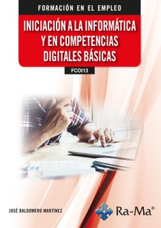 (FCOI13) Iniciación a la Informática y en Competencias Digitales Básicas