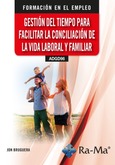 (ADGD96) Gestión del tiempo para facilitar la conciliación de la vida laboral y familiar