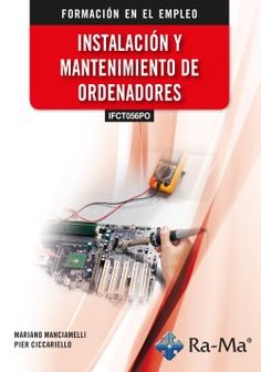 (IFCT056PO) Instalación y mantenimineto de ordenadores