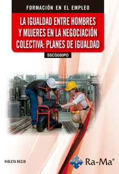 (SSCG050PO) La igualdad entre hombres y mujeres en la negociación colectiva: planes de igualdad