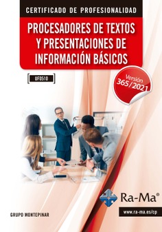 (UF0510) Procesadores de textos y presentaciones de información básicos. Versión 365 / 2021