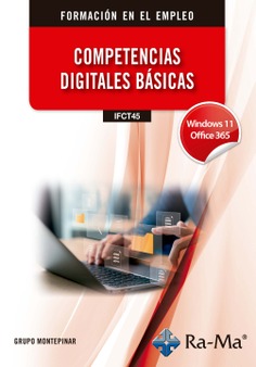 (IFCT45) Competencias digitales básicas. Windows 11 / Office 365