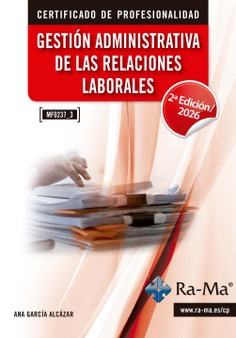 (MF0237_3) Gestión administrativa de las relaciones laborales. 2ª Edición / 2026