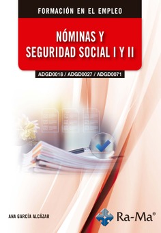 (ADGD0018 / ADGD0027 / ADGD0071) Nóminas y seguridad social I y II, Edición 2026