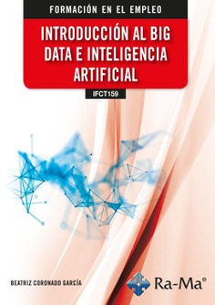 (IFCT159/IFCT0138) Introducción al Big Data e Inteligencia artificial