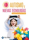 Portada de: Autismo y Nuevas Tecnologías. Herramientas para una vida de calidad
