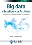 Big data e inteligencia artificial. Fundamentos, tecnologías y aplicaciones reales