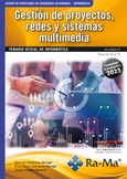 Oposiciones Cuerpo de Profesores de Enseñanza Secundaria. Informática. (Vol. IV. Gestión de proyectos, redes y sistemas multimedia)