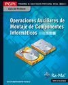 Guía Didáctica. Operaciones auxiliares de montaje de componentes informáticos (MF1207_1) Portada de: Guía Didáctica. Operaciones auxiliares de montaje de componentes informáticos (MF1207_1)