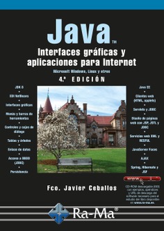 JAVA. Interfaces gráficas y aplicaciones para Internet (4ª Edición)