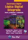 Electrónica Digital: Lógica Digital Integrada. Teoría, problemas y simulación. (2ª Edición)