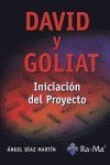 David y Goliat. Iniciación del Proyecto