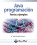 Java programación. Teoría y ejemplos