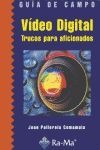 Vídeo Digital. Trucos para aficionados