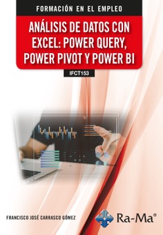 (IFCT153) Análisis de datos con Excel: Power Query, Power Pivot y Power BI