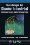 Metodología del Diseño Industrial: Un enfoque desde la Ingeniería Concurrente