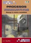 Procesos Productivos: Obtenga la máxima rentabilidad
