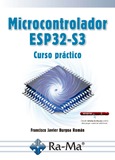 Microcontrolador ESP32-S3. Curso práctico Portada de: Microcontrolador ESP32-S3. Curso práctico