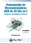 Programación de Microcontroladores ARM de 32 bits en C. Proyectos con Raspberry Pi Pico W