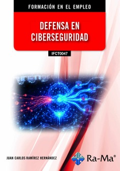 (IFCT0047) Defensa en ciberseguridad