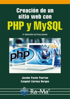 Creación de un sitio web con PHP y MySQL. 5ª Edición Actualizada