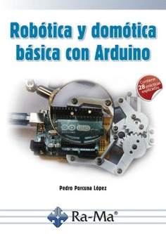 Robótica y domótica básica con Arduino