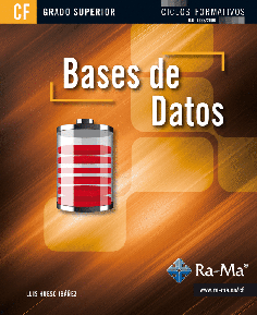 Bases de Datos (GRADO SUPERIOR) Bases de Datos (GRADO SUPERIOR)