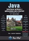 JAVA. Interfaces gráficas y aplicaciones para Internet. 4ª Edición.