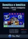 Domótica e inmótica. Viviendas y Edificios Inteligentes (3ª Edición)