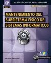 (MF0957_2) Mantenimiento del Subsistema Físico de Sistemas Informáticos