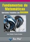 Fundamentos de Matemáticas. Ejercicios resueltos con Maxima