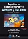 Seguridad en Sistemas Operativos Windows y GNU/Linux. 2ª Ed. Actualizada