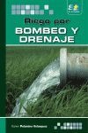 Riego por bombeo y drenaje