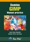 Domine GIMP. Manual práctico