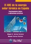El ABC de la energía solar térmica en España. Funcionamiento básico y aplicaciones prácticas
